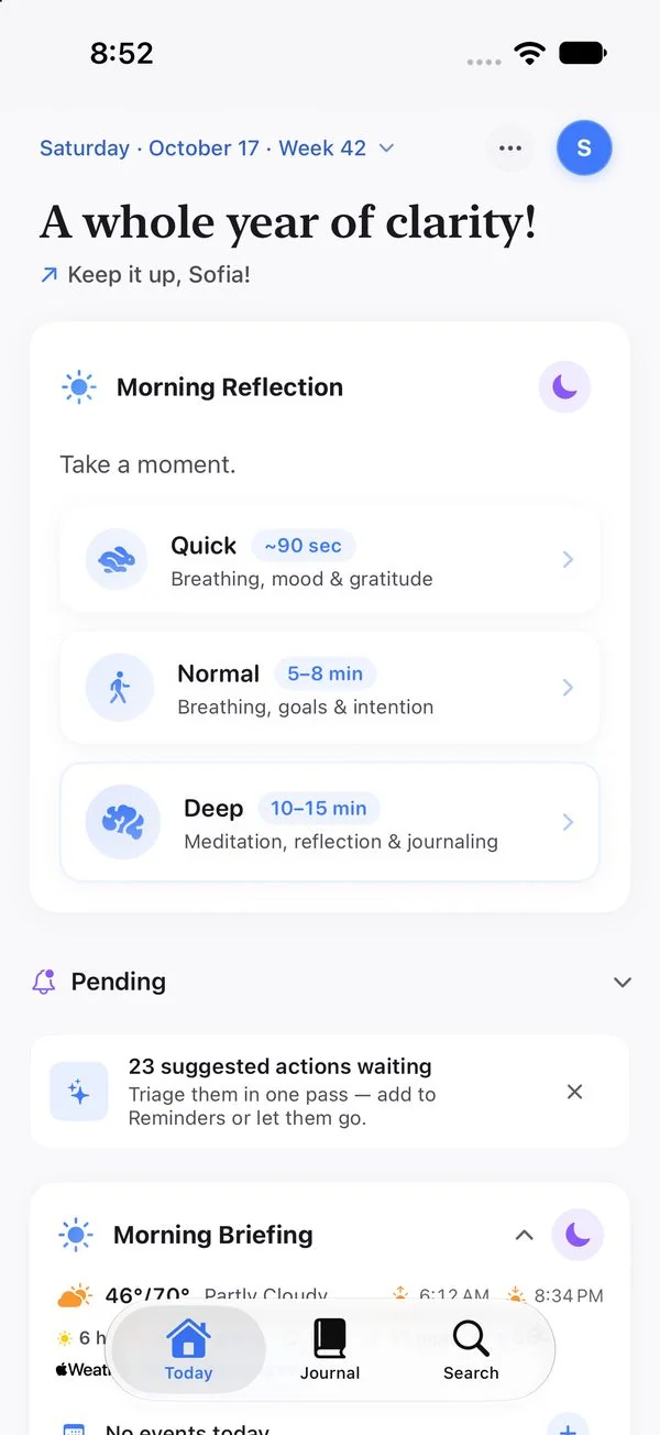 Today in the morning: Morning Reflection offers Quick ~90 sec, Normal 5–8 min and Deep 10–15 min.